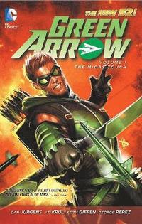 Green Arrow Vol. 1: The Midas Touch (The New 52) (hftad)