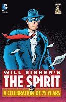 Will Eisners The Spirit A Celebration of 75 Years HC (inbunden)