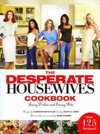 The Desperate Housewives Cookbook (inbunden)