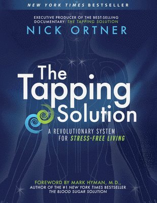 The Tapping Solution: A Revolutionary System for Stress-Free Living (hftad)