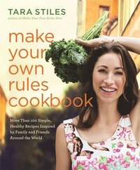 Make Your Own Rules Cookbook (inbunden)