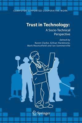 Trust in Technology: A Socio-Technical Perspective (inbunden)