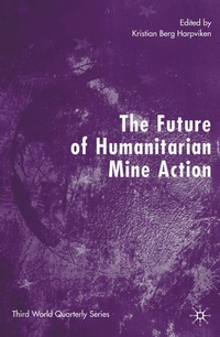Future Of Humanitarian Mine Action