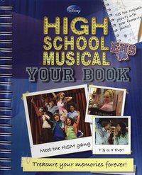 Disney 'High School Musical' Your Book (inbunden)