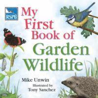 RSPB My First Book of Garden Wildlife (inbunden)