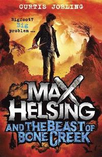 Max Helsing and the Beast of Bone Creek (hftad)