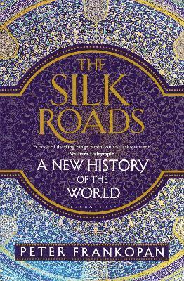 The Silk Roads (inbunden)