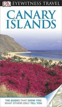 DK Eyewitness Travel Guide: Canary Islands (hftad)
