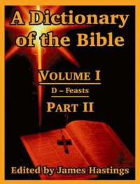 A Dictionary of the Bible (hftad)
