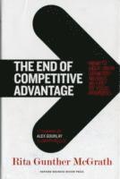The End of Competitive Advantage (inbunden)