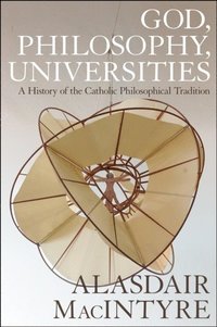 God, Philosophy, Universities (e-bok)