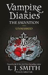 The Vampire Diaries: The Salvation: Unmasked (hftad)