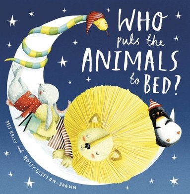 Who Puts the Animals to Bed? (e-bok)
