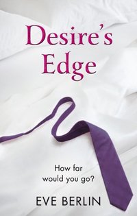 Desire''s Edge (e-bok)