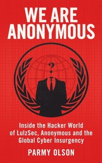 We Are Anonymous (e-bok)