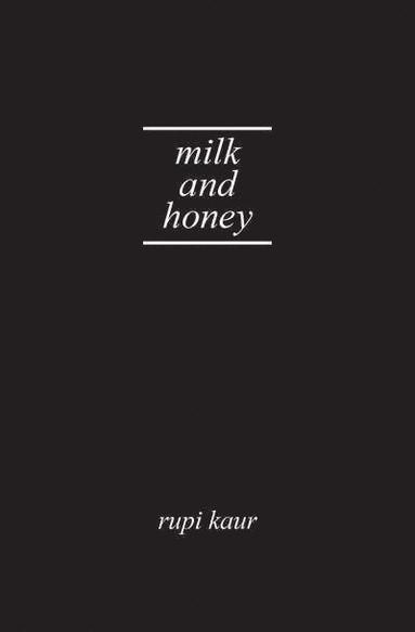 Milk and Honey (inbunden)