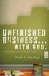 Unfinished Business... with God