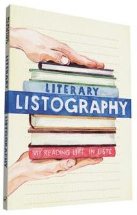 Literary Listography: My Reading Life in Lists (hftad)