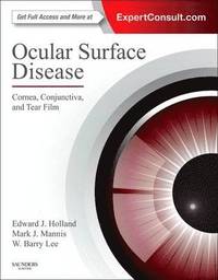 Ocular Surface Disease: Cornea, Conjunctiva and Tear Film (inbunden)