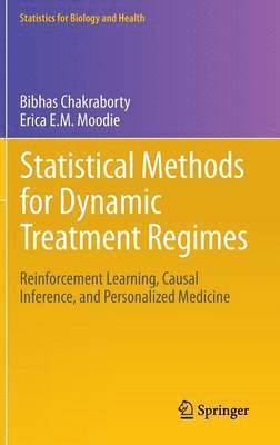 Statistical Methods for Dynamic Treatment Regimes (inbunden)
