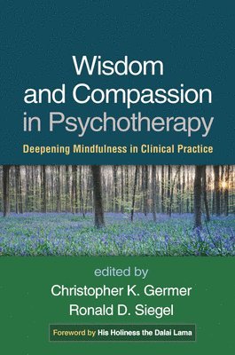 Wisdom and Compassion in Psychotherapy (inbunden)