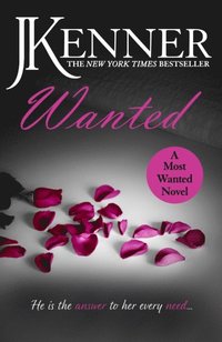 Wanted: Most Wanted Book 1 (e-bok)