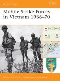Mobile Strike Forces in Vietnam 1966?70 (e-bok)