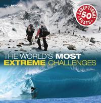 The World's Most Extreme Challenges (inbunden)