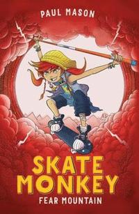 Skate Monkey: Fear Mountain (e-bok)