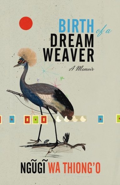 Birth of a Dream Weaver (e-bok)