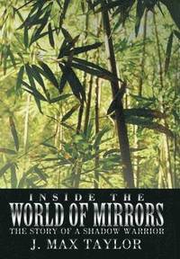 Inside the World of Mirrors (inbunden)