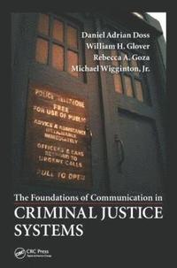The Foundations of Communication in Criminal Justice Systems (inbunden)