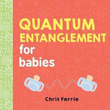 Quantum Entanglement for Babies (kartonnage)