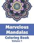 Marvelous Mandalas Coloring Book, Volume 1