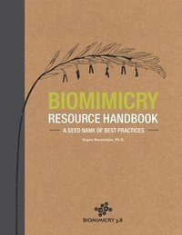 Biomimicry Resource Handbook: A Seed Bank of Best Practices (hftad)