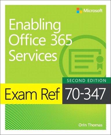 Exam Ref 70-347 Enabling Office 365 Services (hftad)