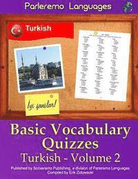 Parleremo Languages Basic Vocabulary Quizzes Turkish - Volume 2 (hftad)