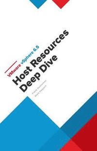 VMware vSphere 6.5 Host Resources Deep Dive (hftad)