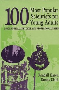 Naturvetenskap 100 Most Popular Scientists for Young Adults