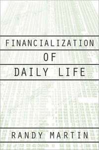 Financialization Of Daily Life (inbunden)