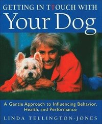  linda tellington jones Getting in TTouch with Your Dog