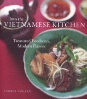 Into the Vietnamese Kitchen (inbunden)