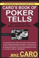Caro's Book Of Tells, The Body Language And Psychology Of Poker (hftad)