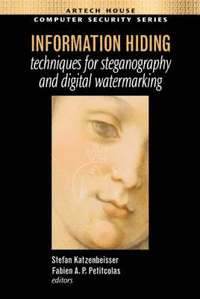 Information Hiding Techniques for Steganography and Digital Watermarking (inbunden)