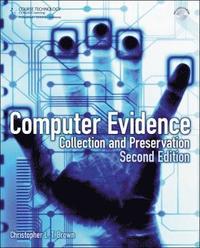 Computer Evidence: Collection and Preservation 2nd Edition Book/CD Package