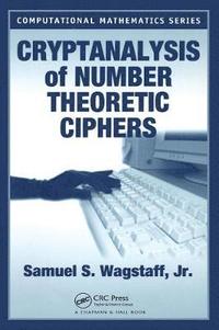 Cryptanalysis of Number Theoretic Ciphers (inbunden)
