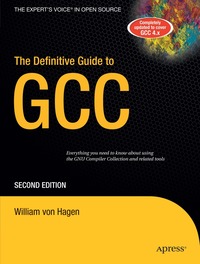 The Definitive Guide to GCC 2nd Edition