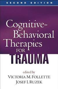 Cognitive-Behavioral Therapies for Trauma, Second Edition (hftad)