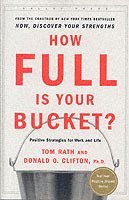 How Full Is Your Bucket? Expanded Anniversary Edition (inbunden)