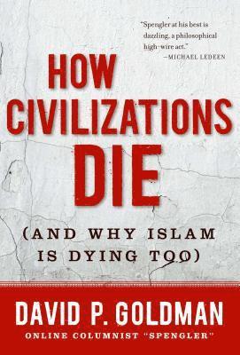 How Civilizations Die (inbunden)